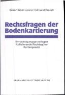 Cover of: Rechtsfragen der Bodenkartierung: Ermächtigungsgrundlagen, kollidierende Rechtsgüter, Kartiergesetz