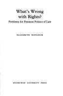 Cover of: What's wrong with rights?: problems for feminist politics of law