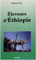 Cover of: Eleveurs d'Ethiopie by Bernard Faye