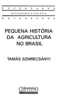 Pequena história da agricultura no Brasil