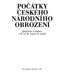 Cover of: Počátky českého národního obrození: společnost a kultura v 70. až 90. letech 18. století