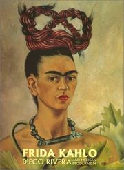 Cover of: Frida Kahlo, Diego Rivera and Mexican Modernism by Anthony White