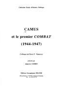 Cover of: Camus et le premier Combat, 1944-1947: Colloque de Paris X-Nanterre