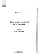 Hacia una espiritualidad de la liberación by Néstor Jaén