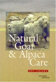 Cover of: Natural Goat and Alpaca Care, Second Ed.