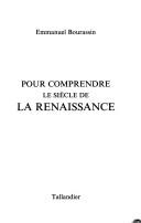 Cover of: Pour comprendre le siècle de la Renaissance