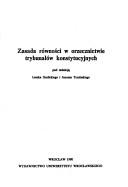 Cover of: Zasada równości w orzecznictwie trybunałów konstytucyjnych