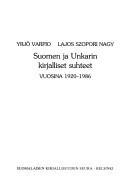Cover of: Suomen ja Unkarin kirjalliset suhteet vuosina 1920-1986