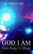 Cover of: God I Am by Peter O. Erbe