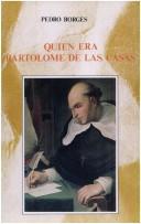 Cover of: Quién era Bartolomé de las Casas