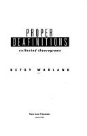 Proper deafinitions by Betsy Warland
