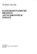 Cover of: Elektrodynamické brzdění asynchronních strojů