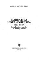 Cover of: Narrativa hispanohebrea: siglos XII-XV : introducción y selección de relatos y cuentos