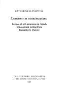 Cover of: Conscience as consciousness: the idea of self-awareness in French philosophical writing from Descartes to Diderot