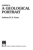 Jamaica, a geological portrait by Anthony R. D. Porter