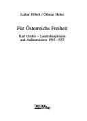 Cover of: Für Österreichs Freiheit: Karl Gruber, Landeshauptmann und Aussenminister, 1945-1953