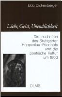 Cover of: Liebe, Geist, Unendlichkeit: die Inschriften des Stuttgarter Hoppenlau-Friedhofs und die poetische Kultur um 1800