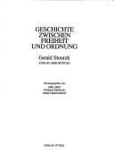 Cover of: Geschichte zwischen Freiheit und Ordnung: Gerald Stourzh zum 60. Geburtstag