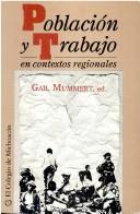 Población y trabajo en contextos regionales by Gail Mummert
