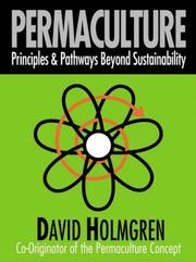 Cover of: Permaculture: principles and pathways beyond sustainability
