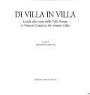 Cover of: Di villa in villa: guida alla visita delle ville venete = A visitors' guide to the Veneto villas