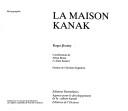 Cover of: La maison kanak