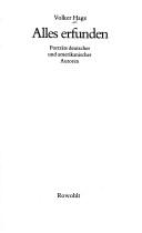 Cover of: Alles erfunden: Porträts deutscher und amerikanischer Autoren
