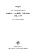 Cover of: Elio Vittorini und die moderne europäische Erzählkunst (1926-1939): (con un riassunto italiano)