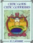 Cover of: Celtic gods, Celtic goddesses