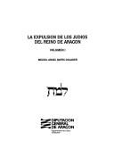 Cover of: expulsión de los judíos del Reino de Aragón