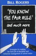 Cover of: 'You know the fair rule' by Bill Rogers