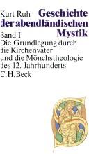 Cover of: Geschichte der abendländischen Mystik by Kurt Ruh