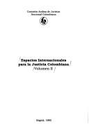 Espacios internacionales para la justicia colombiana