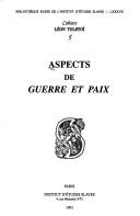 Cover of: Aspects de Guerre et paix by [textes recueillis par Marie Sémon].
