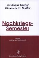 Nachkriegs-Semester by Waldemar Krönig