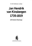 Cover of: Jan Hendrik van Kinsbergen, 1735-1819 by R. B. Prud'homme van Reine