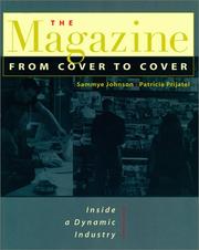 Cover of: The magazine from cover to cover: inside a dynamic industry