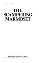 Cover of: The scampering marmoset