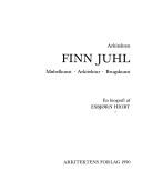 Cover of: Arkitekten Finn Juhl: møbelkunst, arkitektur, brugskunst : en biografi