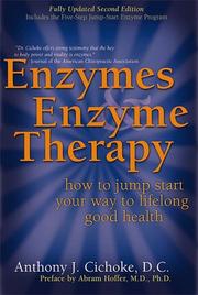 Cover of: Enzymes & Enzyme Therapy  by Anthony J. Cichoke, Anthony J. Cichoke DC, Abram Hoffer MD