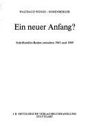 Cover of: Ein neuer Anfang?: Schriftsteller-Reden zwischen 1945 und 1949