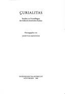 Cover of: Curialitas: Studien zu Grundfragen der höfisch-ritterlichen Kultur