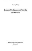 Cover of: Johann Wolfgang von Goethe der Mentor