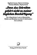 Cover of: Denn das Schreiben gehört nicht zu meiner täglichen Beschäftigung by Siegfried Grosse ... [et al.].