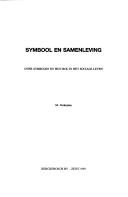 Cover of: Symbool en samenleving: over symbolen en hun rol in het sociale leven