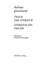 Traum der Literatur, Literatur des Traums by Barbara Frischmuth