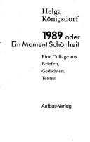Cover of: 1989, oder, Ein Moment Schönheit: eine Collage aus Briefen, Gedichten, Texten