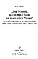 Cover of: Der Mensch, geschnittene Säule am kosmischen Messer: Versuch einer Einführung in das lyrische Werk Hans Jürgen Kastners, eines Autors unserer Tage