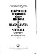 Cover of: Legăturile economice dintre Moldova și Transilvania în secolele XIII-XVII