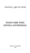 Cover of: Ensayos sobre poesía hispánica contemporánea